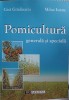 POMICULTURA GENERALA SI SPECIALA-GICA GRADINARIU, MIHAI ISTRATE