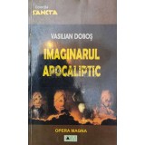 IMAGINARUL Apocaliptic (cu dedicație) - 2008 - VASILIAN DOBOŞ ($P29)