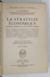 LA STRATEGIE ECONOMIQUE par E. WAGEMANN , 1938