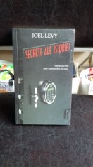 SECRETE ALE ISTORIEI. FORTELE SECRETE CARE AU MODELAT TRECUTUL - JOEL LEVY foto