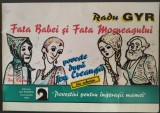 Cumpara ieftin RADU GYR (NENEA RADUCU): FATA BABEI SI FATA MOSNEAGULUI, DUPA ION CREANGA (1997)