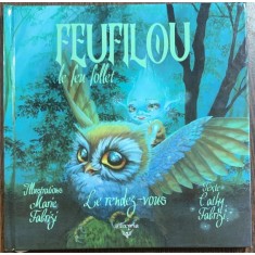Feufilou le feu follet (Feufilou Naprasnicul - carte in franceza)