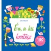 &Eacute;n, a kis kert&eacute;sz - &Oacute;no Majumi