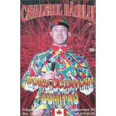 Doru Octavian Dumitru &ndash; Oaileeeu !!!...! Cavalerul Rasului
