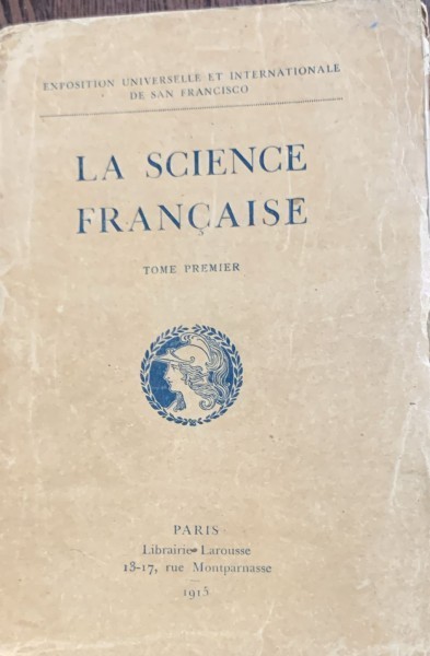 La science francaise (Stiinta franceza- carte in franceza)- colectiv de autori