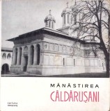 Manastirea Caldarusani - C. Jalba, 1965, Meridiane, Monumente Istorice, Carte Crestinism, Romana, 48 pagini
