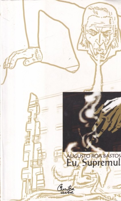 Augusto Roa Bastos - Eu, Supremul