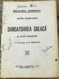 X. CRT Interbelica - Biblioteca Dimineata - Dansatoarea Greaca