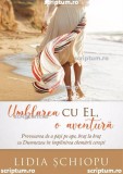 Umblarea cu El - Scriptum