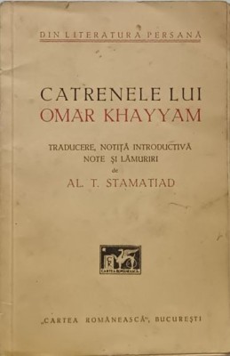 Catrenele lui Omar Khayyam - Al. T. Stamatiad foto