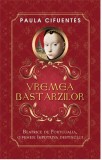 Vremea Bastarzilor | Paula Cifuentes