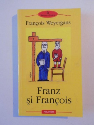 FRANZ SI FRANCOIS de FRANCOIS WEYERGANS 2007 foto