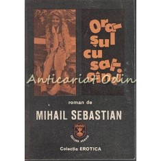 Orasul Cu Salcami - Mihail Sebastian