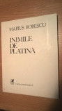 Cumpara ieftin Marius Robescu - Inimile de platina (Editura Cartea Romaneasca, 1984)