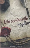Carte Eugen Teodoru - Din scrinurile regilor, Paul Editions, Istorie, 2019, Brosata, 352 pagini, 13x20 cm
