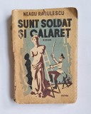Sunt soldat și călăreț &ndash; Aut. Neagu Rădulescu, Ed. Vatra, cca. 1930