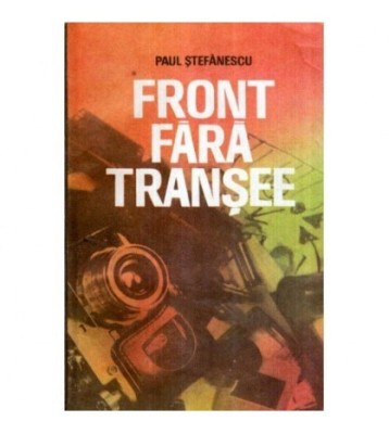 Paul Stefanescu - Front fara transee - 120017 foto