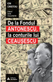 De la fondul Antonescu, la conturile lui Ceausescu - Ion Cristoiu