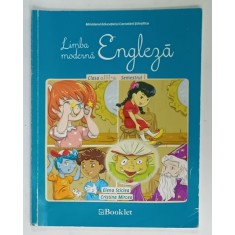 ENGLEZA , LIMBA MODERNA , MANUAL PENTRU CLASA A - III -A SEMESTRUL I de ELENA STICLEA si CRISTINA MIRCEA , 2015