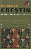 &Icirc;ndrumar creştin pentru vremurile de azi (Vol. 2) - Paperback brosat - Ambrozie Iurasov - Sophia