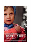 SEMNUL CRUCII, GEST, TAINA, ISTORIC - ANDREAS ANDREOPOULOS