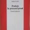 PROBELE IN PROCESUL PENAL. PRACTICA JUDICARA-IULIA CIOLCA-247308