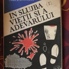 Paul Stefanescu - In slujba vietii si a adevarului (volumul 2)