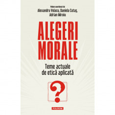 Alegeri morale, Alexandru Volacu, Adrian Miroiu