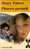 Floarea pasiunii de Diana Palmer, Editura Alcris, Colectia El si Ea, 1995, 206 pagini, Literatura romana