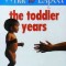 Erlene Eisenberg - What to Expect : the Toddler years