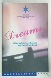 DREAMS by FRANCESCO BONAMY and HANS ULRICH OBRIST , 1999