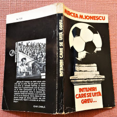Intalniri care se uita greu...Editura Sport-turism, 1981- Mircea M. Ionescu