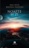 Noapte si Zi - Editura Creator-Libris