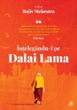 intelegandu-l pe Dalai Lama - Editura Curtea Veche