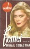 Carte Femei Mihai Sebastian - Roman Literatura Romana Clasica Editura Arania 1991 162 pagini