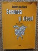 Dumitru Ion Dinca - Secunda si riscul (cu autograful autorului)
