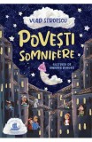 Cumpara ieftin Povesti Somnifere, Vlad Stroescu, Andreea Dobreci - Editura Humanitas