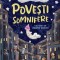Povesti Somnifere, Vlad Stroescu, Andreea Dobreci - Editura Humanitas