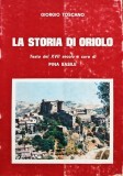 Cumpara ieftin La storia di Oriolo - 1985 - Giorgio Toscano (Q219)