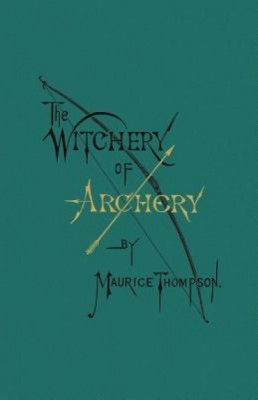 The Witchery of Archery foto
