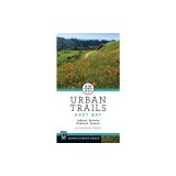 Urban Trails East Bay: Oakland * Berkeley * Fremont * Richmond