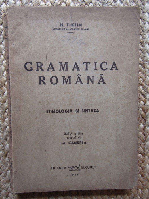 Gramatica romana - H. Tiktin// 1945