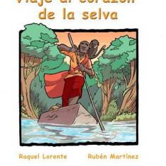 Viaje al corazón de la selva | Raquel Lorente, Rubén Martínez