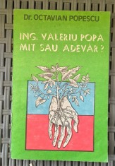 Dr.Octavian Popescu-Ing.Valeriu Popa,mit sau adrvar?
