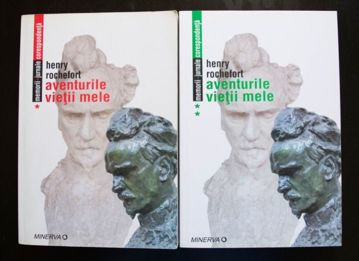 Henry Rochefort - Aventurile vieții mele (2 vol.)