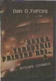 Extraterestrii printre noi?... Intalniri cosmice - Dan D. Farcas