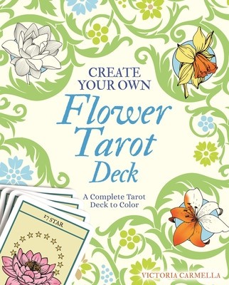 Create Your Own Flower Tarot Deck: A Complete Tarot Deck to Color foto