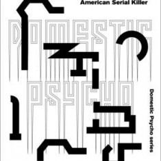 The Murder Factory: Life and Work of H. H. Holmes, First American Serial Killer