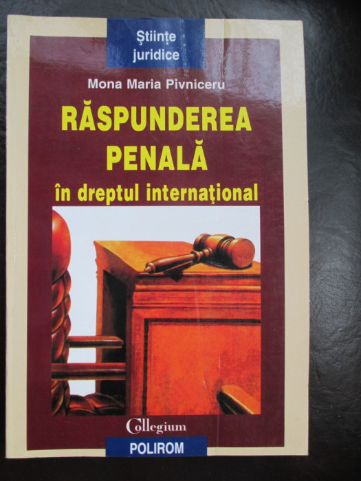 Raspunderea penala in dreptul international-Mona Maria Pivniceru