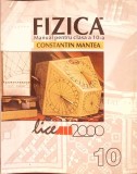 Fizica Clasa a 10-a - Constantin Mantea - Manual Scolar, Editura All, Coperta Necartonata, Stare Buna